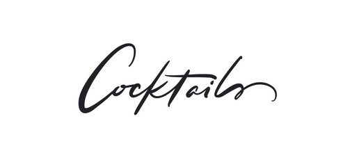 Cocktails card. Hand drawn quote. Modern brush calligraphy. Isolated on white background