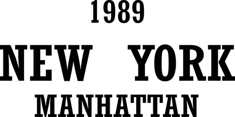 Obraz premium art, design, text, typography, new york, fashion, print, lettering, tee, american, font, poster, style, sign, college, shirt, banner, vintage, varsity, authentic, illustration, urban, manhattan