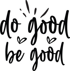 Do Good Be Good