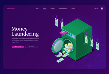 Money laundering concept webpage design with isometric illustration. Green washing machine filled with coins and banknotes, hanging clean bills. Landing page mockup for financial crime awareness.