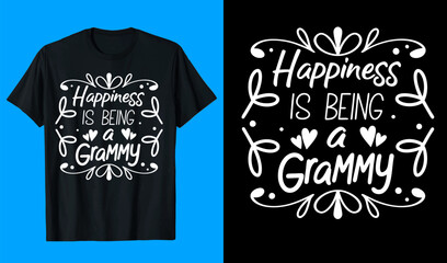 HAPPINESS IS BEING A GRAMMY T-Shirt design, Grandparents day t-shirt design vector.