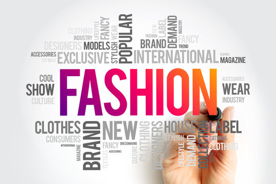 Fashion - prevailing style or trend in clothing, accessories, footwear, makeup, hairstyle or overall appearance that is popular, word cloud concept background