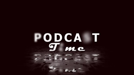 Podcast Title Intro Animation with Blurred Text and Cinematic Lighting Effect