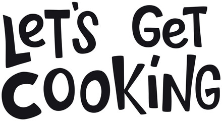 Healthy cooking hand drawing lettering quote for design template recipe book, foodie illustration, printable culinary art design.