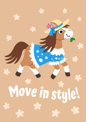 Cartoon children's greeting card for birthday and other holidays. Cute horse galloping on a floral background. Positive inscription and wish Move in style.