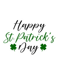 Happy St Patricks Day typography design on plain white transparent isolated background for card, shirt, hoodie, sweatshirt, apparel, tag, mug, icon, poster or badge