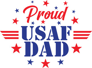 Air Force Dad, Veteran, US Military, Patriotic, Veterans Day, Heroes, Honor, Memorial Day, Independence Day, Star and Strips, Badge, Vector, Silhouette, Logo