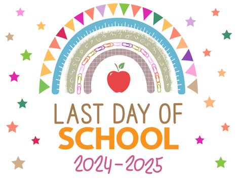 Happy last day of 2024-2025 banner on white. End of school year concept, vector.