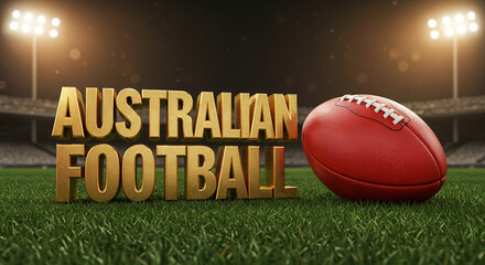 "Australian football" golden 3D text render next to an Australian red football on a green typical oval stadium in the evening under the spotlight