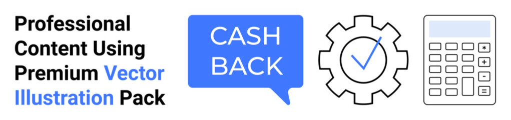 Cashback speech bubble, gear with checkmark, and a calculator for financial planning, e-commerce, marketing, banking, app design, fintech solutions, accounting flat landing page banner