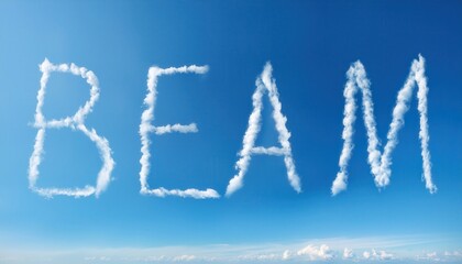 Obraz premium Cloud Formation Spelling Out the Word BEAM in Clear Blue Sky