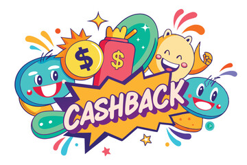 Fun and colorful cashback promotion with cheerful characters and vibrant graphics celebrating savings and rewards at a shopping event
