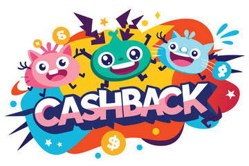 Fun and colorful cashback promotion with cheerful characters and vibrant graphics celebrating savings and rewards at a shopping event