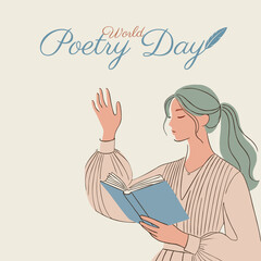 World Poetry Day, March 21. Vector illustration of a woman reciting a poem while holding a book. Poster, greeting card concept. Beige background.
