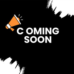 Coming soon announcement, megaphone icon,
orange and white on black background,
‘minimalist design, bold typography, brush
stroke edges, anticipation, teaser graphic, stark
contrast, simple yet impact