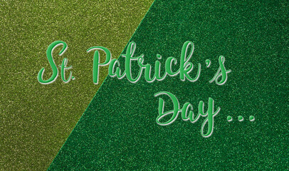 Happy St Patrick's Day decoration background concept made from green glitter paper.