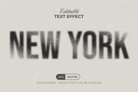 New York Text Effect Grain Distorted Style. Editable Text Effect.