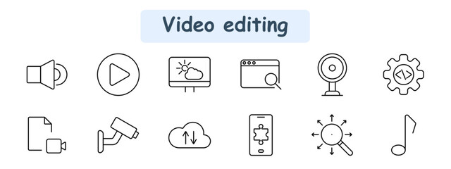 Video editing set icon. Sound control, play button, video preview, browser interface, webcam, settings, video file, surveillance camera, cloud storage, mobile plugin, zoom tool, music note.