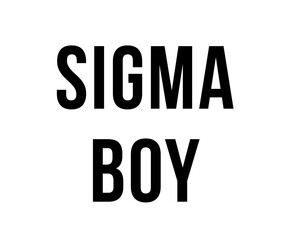 Vector isolated Sigma Boy design y2k style font tattoo black and white vector	