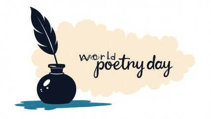 Minimalistic illustration with text World Poetry Day and black silhouette of inkwell with pen on white background with beige spot