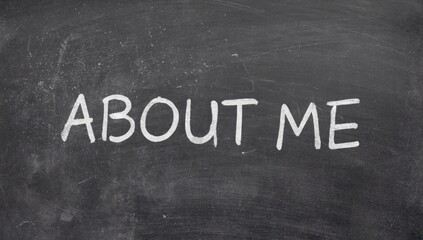 Chalkboard inscription About Me