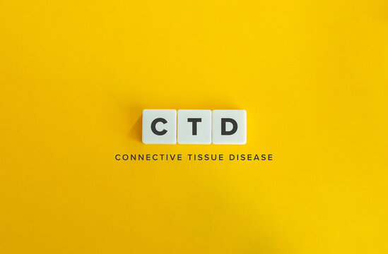 Connective Tissue Disease, CTD. Text on Block Letter Tiles on Flat Background. Minimalist Aesthetics.