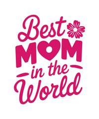 Fototapeta premium Best mom in the world 