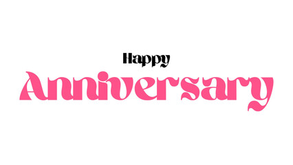 Happy Anniversary inspirational and motivational quotes, typography, poster and other uses.
fashion, art, designs: for prints, posters, cards, t shirt, coffee mug hoodies etc.