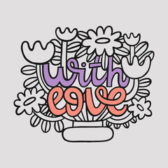 With love abstract modern greeting card with flower bouquet. Hand-drawn blossom botanical graphic element for decor, sticker, clipart, print