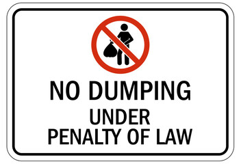 No dumping sign under penalty of law