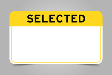 Label banner that have yellow headline with word selected and white copy space, on gray background
