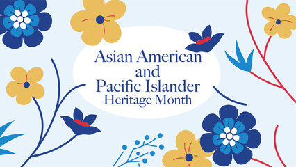 Asian Pacific and Pacific Islander Heritage Month, Asian American and Pacific Islander Heritage Month, AAPI Heritage Month