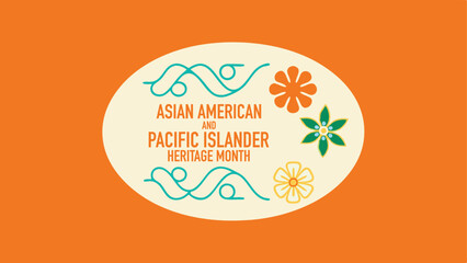 Asian Pacific and Pacific Islander Heritage Month, Asian American and Pacific Islander Heritage Month, AAPI Heritage Month