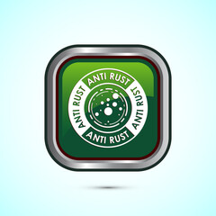 Anti rust icon design illustration. Anti oxidation sign, Rust resistant  symbol, Green color square button design