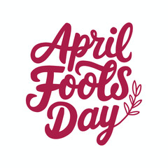  Playful Funny vector hand-drawn April Fool's Day lettering