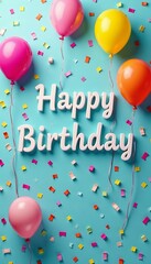 Colorful birthday balloons and confetti with a "Happy Birthday" message on a card, confetti, balloon