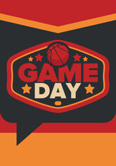 Game Day. Basketball football playoff in March. Super sport party in United States. Final games of season tournament. Professional team championship. Ball for basketball. Sport poster. Vector