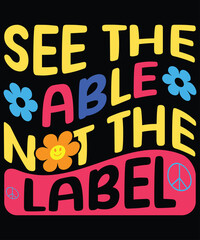 See The Table Not the Label, Autism Awareness T-Shirt, Light It Up Blue Shirt, Neurodiversity Support Tee, Autism Acceptance Clothing, Inclusion Matters T-Shirt, Shirt Print Template