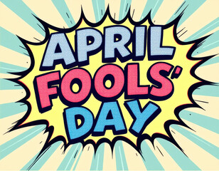 Obraz premium April fools' day comic style text illustration for festive celebrations