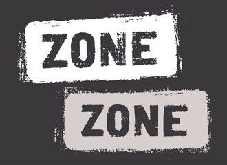grunge text says Zone