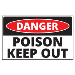 Danger poison keep out sign on a white background