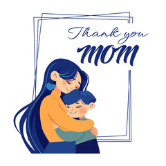 Woman embracing her child. Mother and son. Happy Mother's Day card with text thank you mom. Illustration isolated
