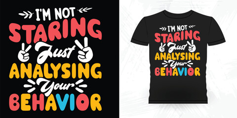 Funny Analyst Behavior Technician Vintage Behavior Therapist T-shirt Design