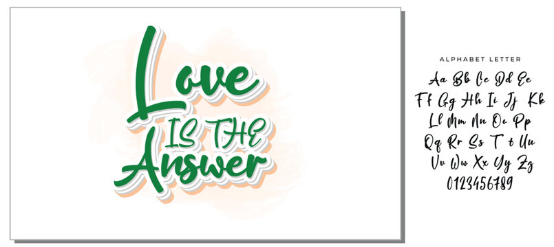 love is the answer hand lettering inscription positive quote, motivational and inspirational typography poster, black ink calligraphy raster version illustration