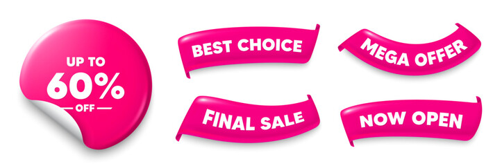 Discount tag sticker, Sale offer ribbons. Best choice, Now open. Up to 60 percent off sale. Discount offer price sign. Special offer symbol. Save 60 percentages. Pink sticker tag. Vector