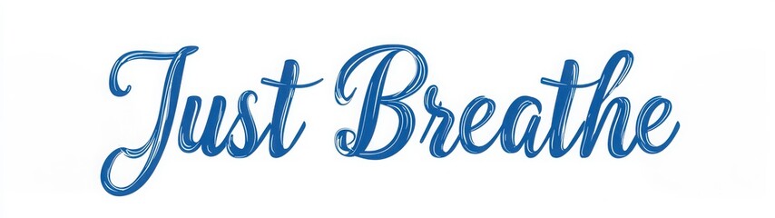 “Just Breathe” – simple serif cursive font on white background, perfect for wellness, meditation and self-care concepts.