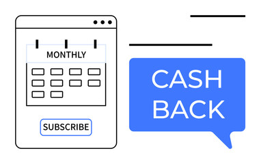 Calendar marked Monthly next to a cash back notification in a blue speech bubble. Ideal for online services, financial rewards, user engagement, subscription plans, e-commerce, customer loyalty