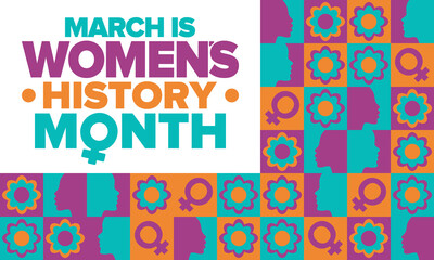 Women's History Month. Celebrated annual in March, to mark women’s contribution to history. Women's Day. Equality. Female symbol. Women's rights. Girl power in world.  Poster. Vector illustration