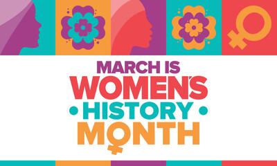 Women's History Month. Celebrated annual in March, to mark women’s contribution to history. Women's Day. Equality. Female symbol. Women's rights. Girl power in world.  Poster. Vector illustration