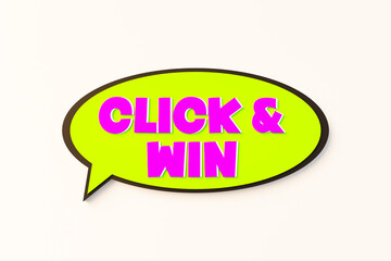 Click and win. Cartoon speech bubble. Colored online chat bubble, comic style. Competition, game, bet, online game, internet, marketing, clicking, achievement, success. 3D illustration